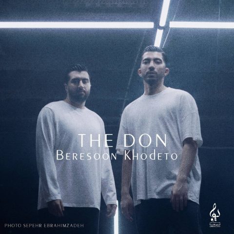 دانلود آهنگ د دان برسون خودتو 1 the don beresoon khodeto 2024 09 09 17 10