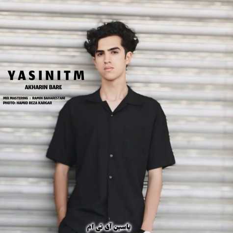 دانلود آهنگ یاسین آی تی ام آخرین باره 1 yasin itm akharin bare 2024 09 12 06 05