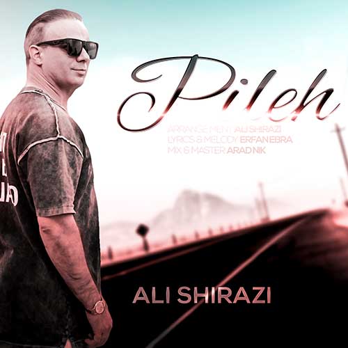 دانلود آهنگ علی شیرازی پیله 1 ali shirazi pileh 2024 10 29 16 55