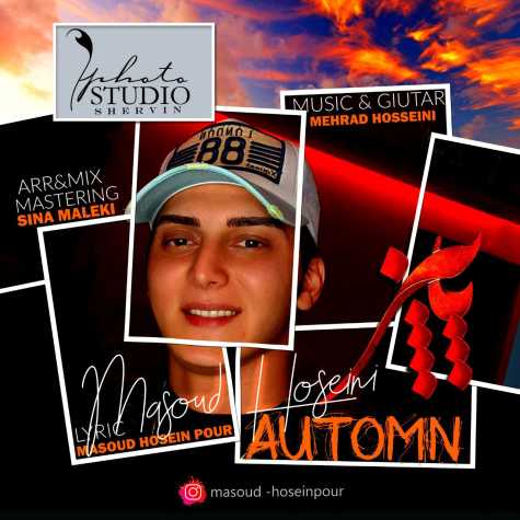دانلود آهنگ مسعود حسین پور پاییز 1 masoud hosseinpour automn 2024 10 26 17 25