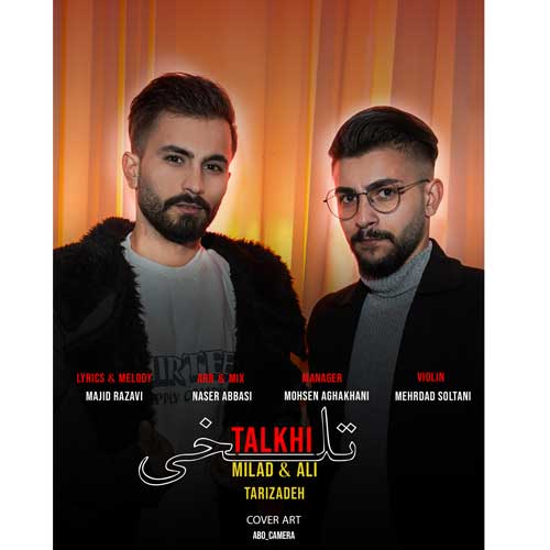 دانلود آهنگ علی و میلاد تاریزاده تلخی 1 ali milad tarizadeh talkhi 2024 11 06 15 00