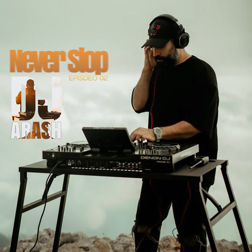 دانلود آهنگ دیجی آرش ریمیکس Never Stop 2 1 dj arash remix never stop 2 2024 11 11 16 00