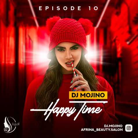 دانلود آهنگ دی جی مجینو پادکست هپی تایم ۱۰ 1 dj mojino happy time 10 2024 11 02 16 20