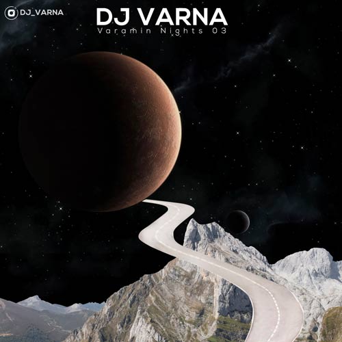 دانلود آهنگ دیجی وارنا پادکست ورامین نایت 3 1 dj varna varamin nights 03 2024 11 23 09 46