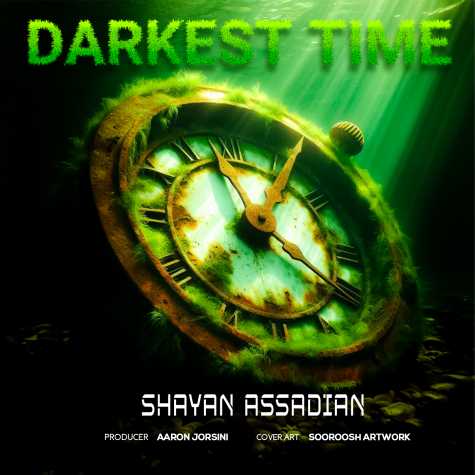 دانلود آهنگ شایان اسدیان تاریکترین زمان 1 shayan assadian darkest time 2024 12 15 14 50