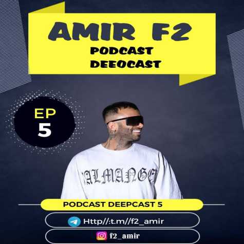 دانلود آهنگ امیر F2 پادکست دیپ کست 5 1 amir f2 podcast deep cast 05 2025 01 12 12 28
