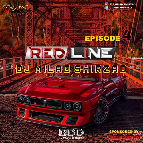دانلود آهنگ دیجی میلاد شیرزاد پادکست رد لاین ۴ 9 dj milad shirzad red line 04 2025 01 05 14 32