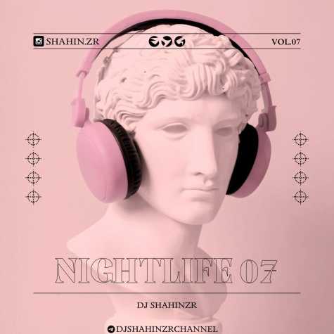دانلود آهنگ دیجی شاهین زد آر پادکست نایت لایف 7 7 dj shahinzr night life 07 2025 01 17 18 25