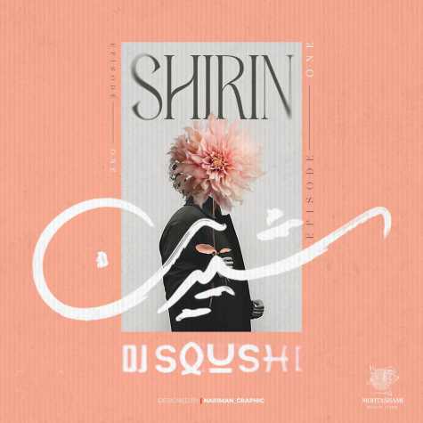 دانلود آهنگ دیجی سوشی پادکست شیرین 1 1 dj sushi podcast shirin 01 2025 01 29 19 22