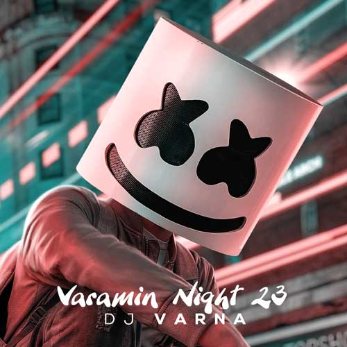 دانلود آهنگ دیجی وارنا پادکست ورامین نایت 23 1 dj varna varamin nights 23 2025 02 28 19 05
