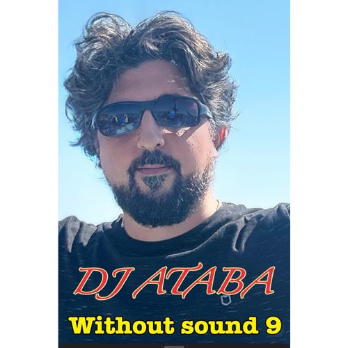 دانلود آهنگ دیجی آتابا پادکست بیصدا ۹ (۱۴۰۴) 1 dj ataba without sound 9 1404 2025 03 17 09 45