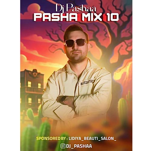 دانلود آهنگ دیجی پاشا پادکست پاشا میکس ۱۰ 1 dj pasha pasha mix 10 2025 03 19 09 33