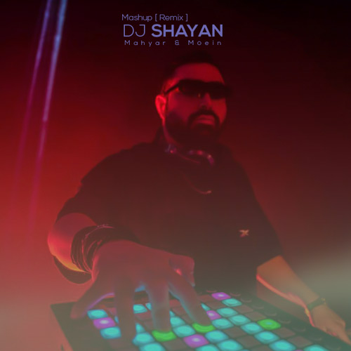 دانلود آهنگ دیجی شایان ریمیکس به من چه و طلوع (مش آپ) 1 dj shayan be man che toloue mashup 2025 03 15 10 10