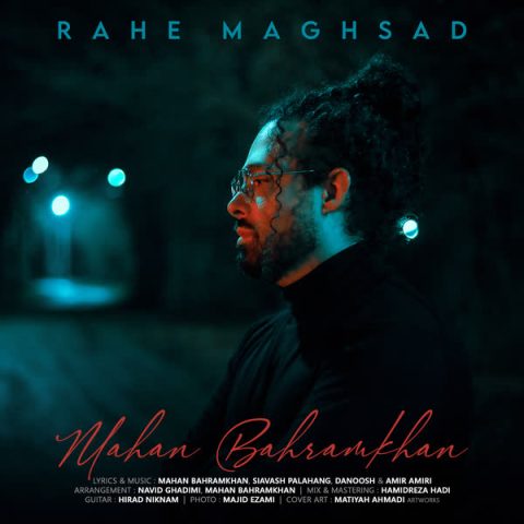 mahan bahramkhan rahe maghsad 2025 03 11 16 43