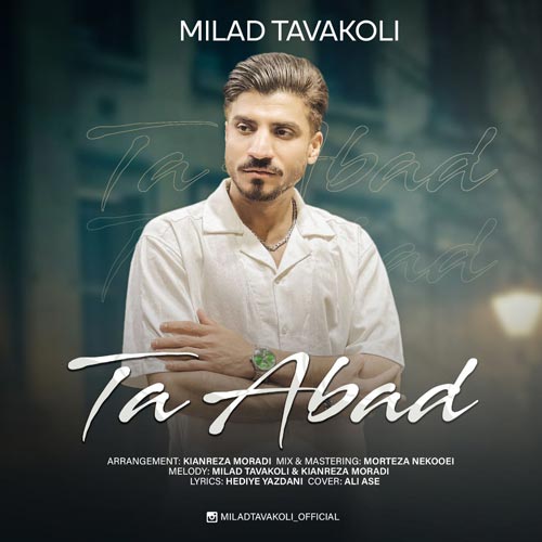 دانلود آهنگ میلاد توکلی تا ابد 1 milad tavakoli ta abad 2025 03 17 09 37