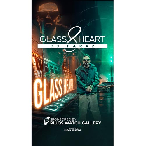 دانلود آهنگ دیجی فراز پادکست گلس هرت ۸ 1 dj faraz glass heart 08 2025 04 14 17 20