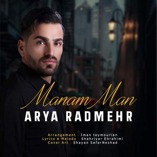 arya radmehr manam man 2025 05 25 11 30