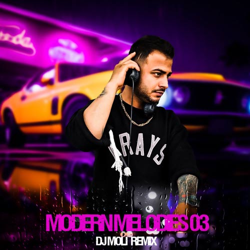 دانلود آهنگ دیجی مولی ریمیکس مدرن ملودیس ۳ 1 dj moli modern melodies 03 2025 05 05 14 23