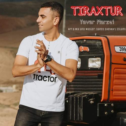 دانلود آهنگ یاور مرضه ای تیراختور 1 yavar marzei tiraxture 2025 05 08 13 01