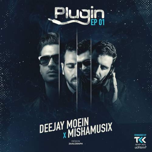 دانلود آهنگ دیجی معین و میشاموزیکز پادکست پلاگین ۱ 1 deejay moein ft mishamusix plugin 01 2025 07 23 17 30