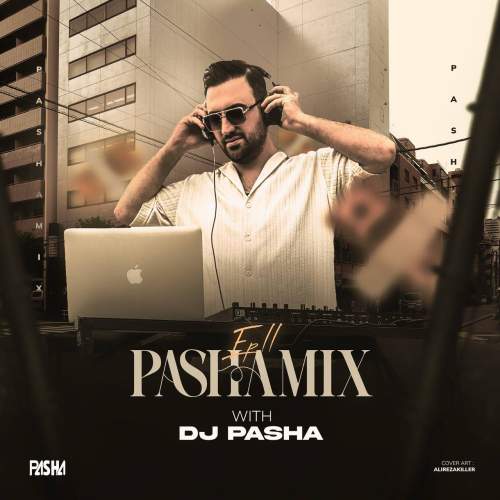 دانلود آهنگ دیجی پاشا پادکست پاشا میکس ۱۱ 1 dj pasha pasha mix 11 2025 07 18 12 05