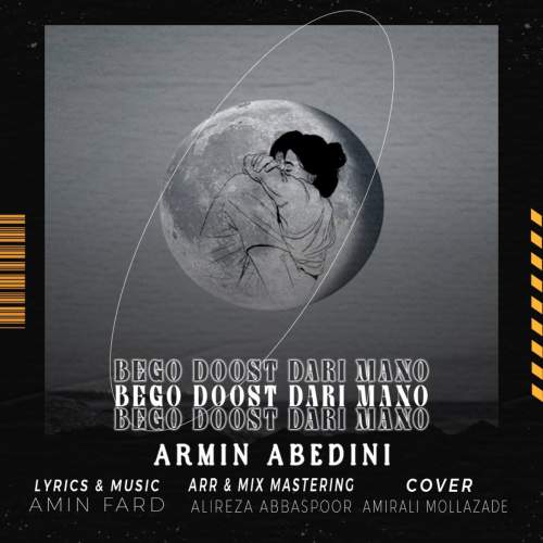 armin abedini bego doost dari mano 2025 08 05 10 23