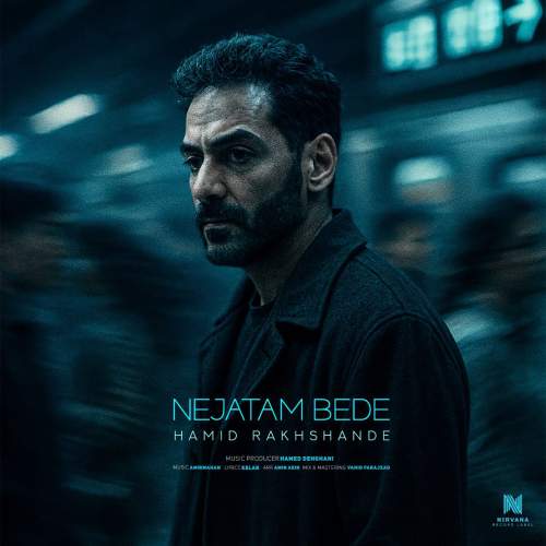 hamid rakhshandeh nejatam bede 2025 08 02 13 00