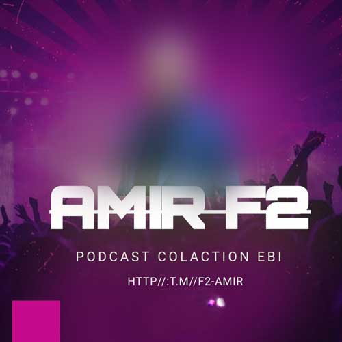 دانلود آهنگ امیر F2 پادکست نوستالوژی 4 1 amir f2 nostalgia 04 2025 09 04 16 04
