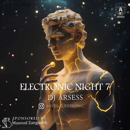 دانلود آهنگ دیجی آرسس پادکست الکترونیک نایت ۷ 1 dj arsess electronic night 07 2025 09 27 18 30