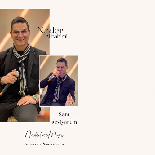 دانلود آهنگ نادر علیرحیمی تو رو دوست دارم (ترکی استانبولی) 1 nader alirahimi toro doost daram 2025 09 20 11 20