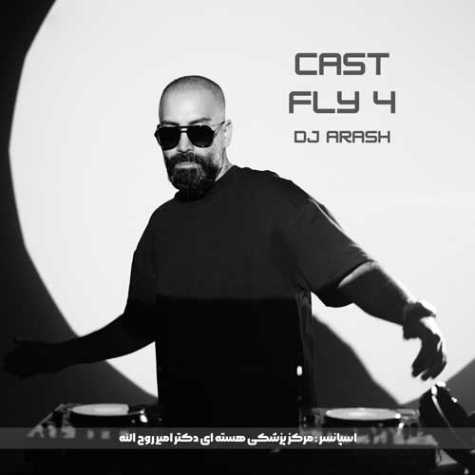 دانلود آهنگ دیجی آرش پادکست کست فلای 4 1 dj arash cast 0fly 04 2025 10 08 15 25