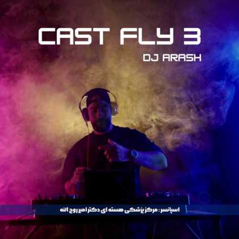 دانلود آهنگ دیجی آرش پادکست کست فلای 3 1 dj arash cast fly 03 2025 10 08 14 55