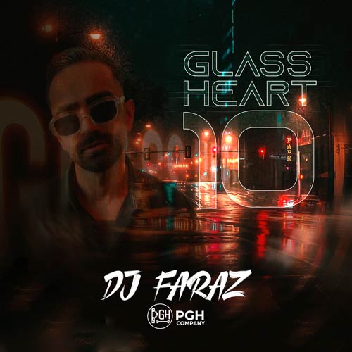 دانلود آهنگ دیجی فراز پادکست گلس هرت ۱۰ 13 dj faraz glass heart 10 2025 10 19 11 10