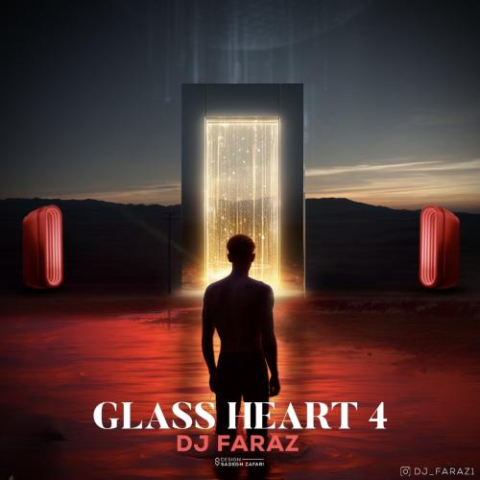 دانلود آهنگ دیجی فراز پادکست گلس هرت ۴ 10 dj faraz glass heart 4 2025 10 19 12 20