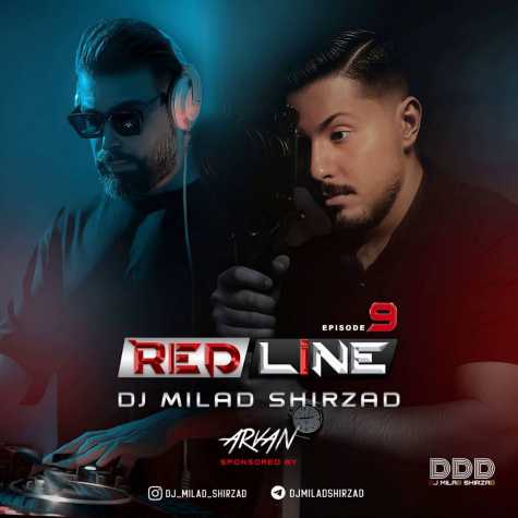 دانلود آهنگ دیجی میلاد شیرزاد پادکست رد لاین 9 1 dj milad shirzad redline 09 2025 10 07 17 10