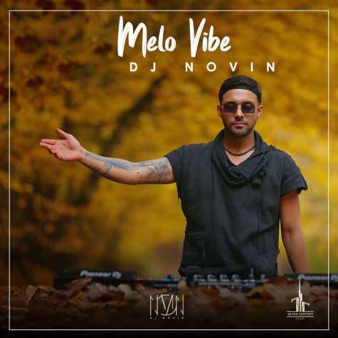 دانلود آهنگ دیجی نوین پادکست ملو وایب ۱ 1 dj novin melo vibe 01 2025 10 18 16 45