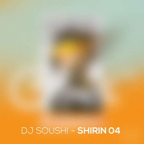 دانلود آهنگ دیجی سوشی پادکست شیرین 04 1 dj soushi shirin 04 2025 10 08 15 45