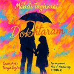 دانلود آهنگ مهدی تقوایی دخترم