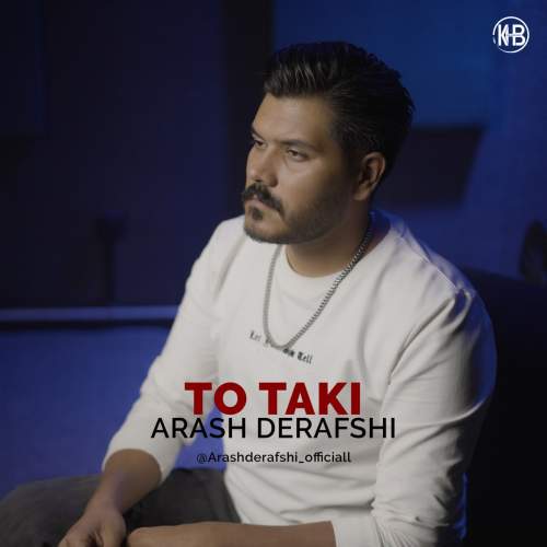 دانلود آهنگ آرش درفشی تو تکی 1 arash derafshi to taki 2025 11 11 14 40