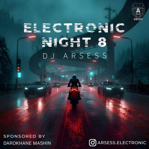دانلود آهنگ دیجی آرسس پادکست الکترونیک نایت 8 1 dj arsess electronic night 08 2025 11 23 09 00