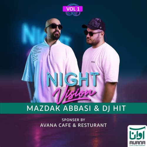 دانلود آهنگ دیجی هیت و مزدک عباسی پادکست نایت ویژن ۱ 1 dj hit x mazdak abbasi night vision 01 2025 11 30 08 35
