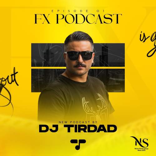 دانلود آهنگ دیجی تیرداد پادکست اف ایکس 1 1 dj tirdad fx 01 2025 11 06 11 45
