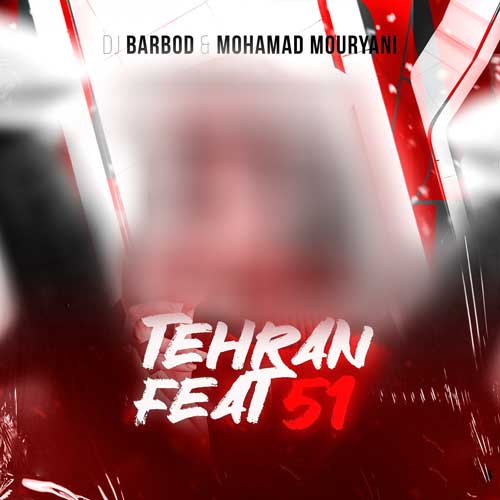 dj barbod x mohamad mouryani tehran feat 51 2025 12 29 09 20