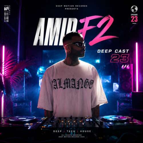دانلود پادکست امیر F2 پادکست دیپ کست 23 5 amir f2 deepcast 23 remix 2026 06 22 09 33