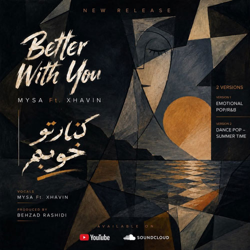 دانلود آهنگ مایسا و ژاوین کنار تو خوبم 10 Mysa X Zhavin Better With You Behzad Rashidi