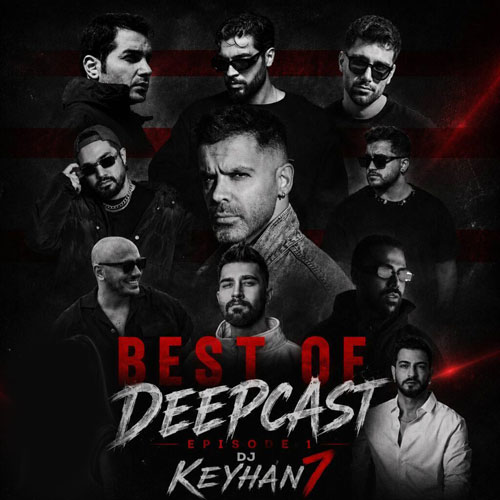 dj keyhan 07 best of deepcast 01 2026 07 02 20 07