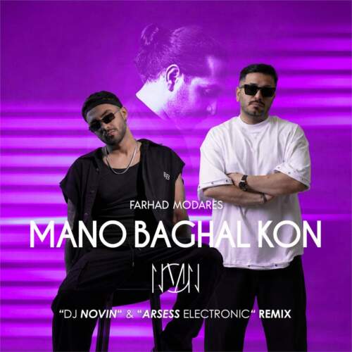 dj novin x arsess electronic mano baghal kon remix 2026 07 31 11 02
