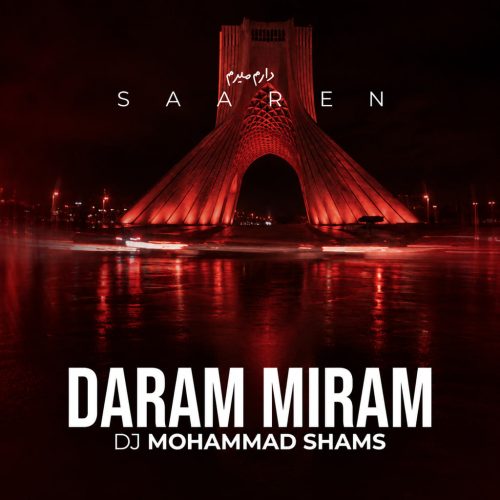 dj mohammad shams daram miram saaren remix 2026 08 24 07 29