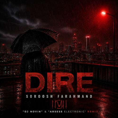 dj novin x arsess electronic remix dire soroush farahmand remix 2026 08 14 14 32
