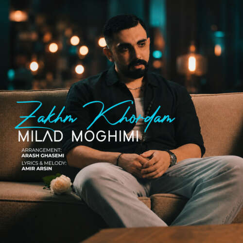دانلود آهنگ میلاد مقیمی زخم خوردم 1 milad moghimi zakhm khordam 2026 09 01 17 04
